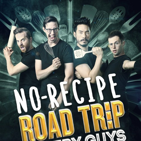 No-Recipe Road Trip with the Try Guys