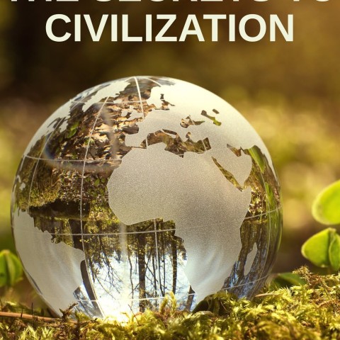 The Secrets to Civilization