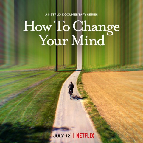 How to Change Your Mind