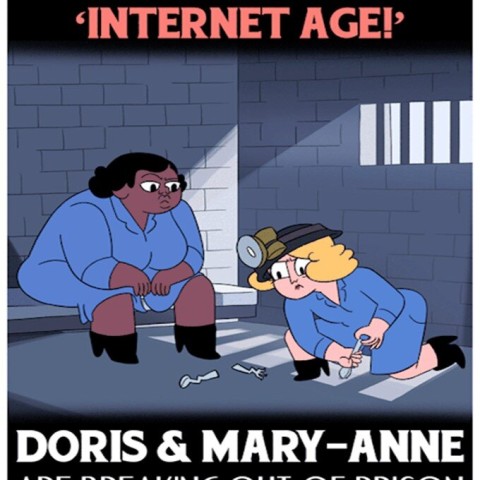 Doris & Mary-Anne Are Breaking Out of Prison