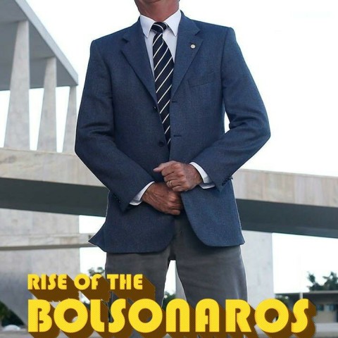 The Boys from Brazil: Rise of the Bolsonaros