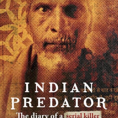 Indian Predator: The Diary of a Serial Killer