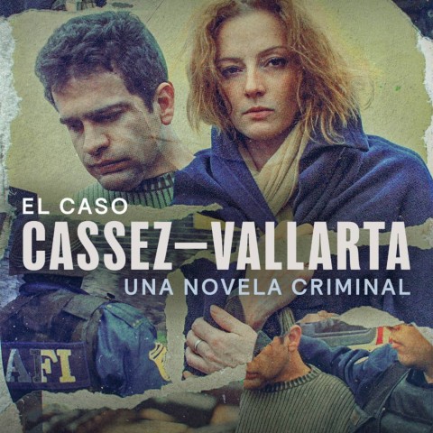 El Caso Cassez-Vallarta: Una Novela Criminal