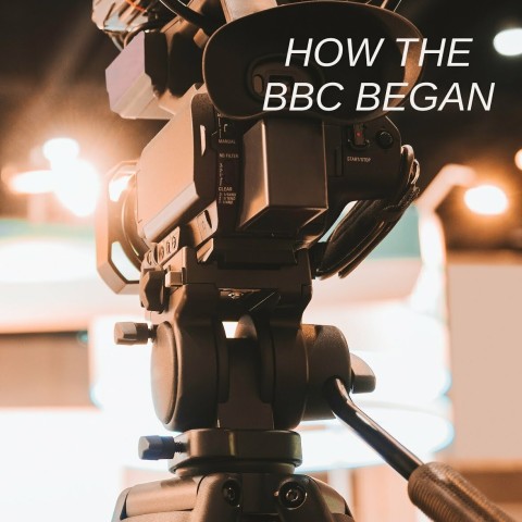 How the BBC Began