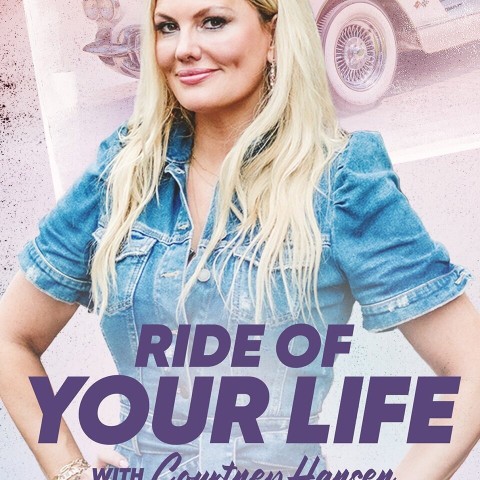 Ride of Your Life with Courtney Hansen