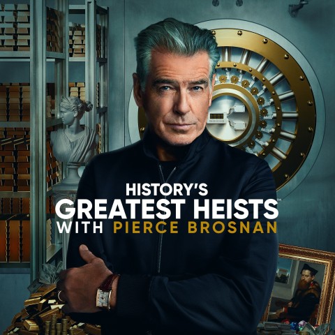 History's Greatest Heists with Pierce Brosnan