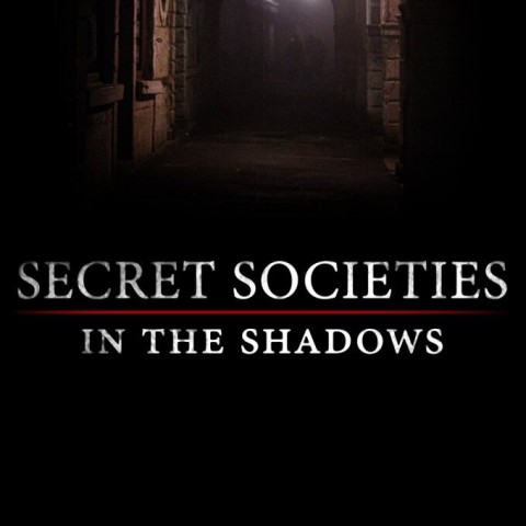 Secret Societies: In the Shadows