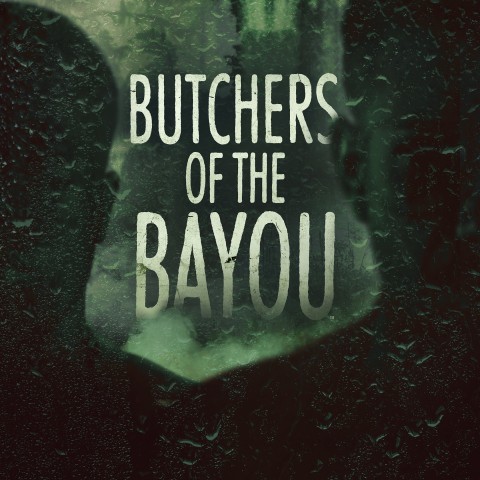 Butchers of the Bayou