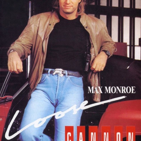 Max Monroe: Loose Cannon