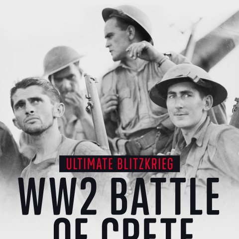 Ultimate Blitzkrieg - The WW2 Battle of Crete
