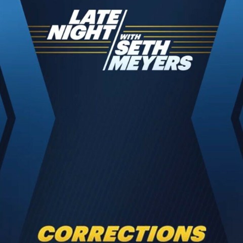 Late Night with Seth Meyers: Corrections