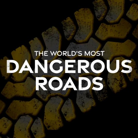 World's Most Dangerous Roads