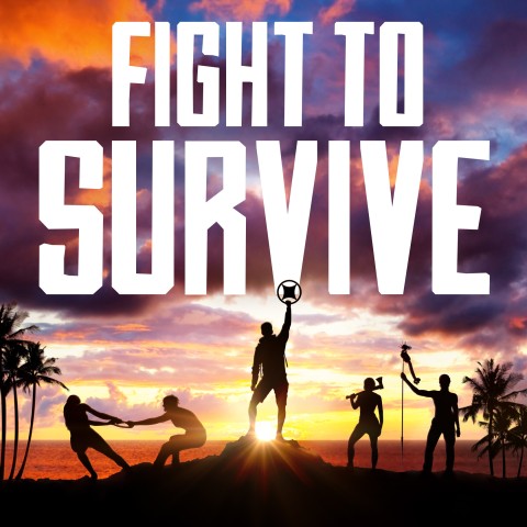 Fight to Survive