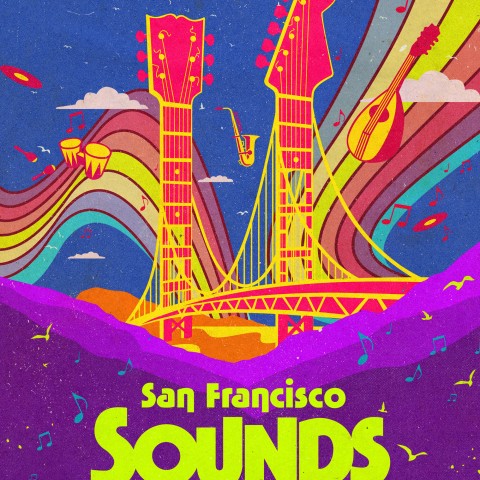 San Francisco Sounds: A Place in Time