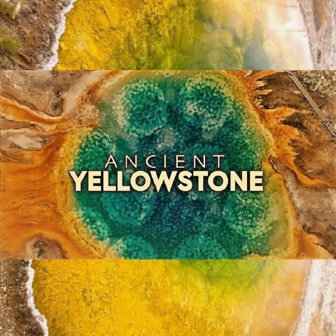 Ancient Yellowstone