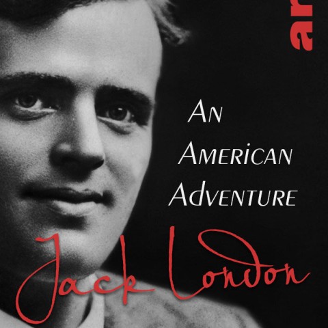 Jack London: An American Adventure