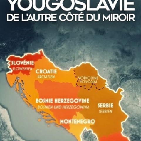 Yougoslavie : De l'autre côté du miroir