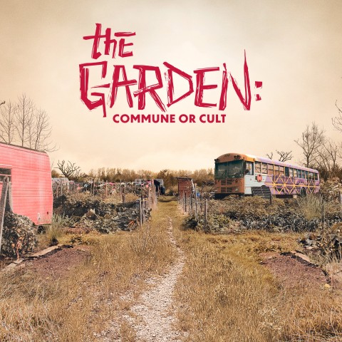 The Garden: Commune or Cult