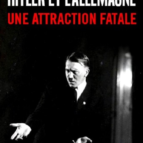 Hitler: Germany's Fatal Attraction