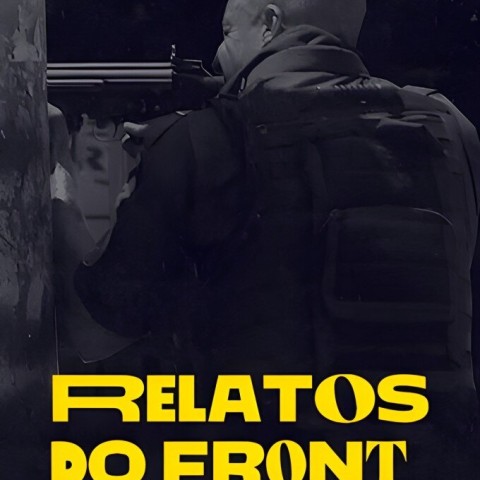 Relatos do Front: A Outra Face do Cartão Postal