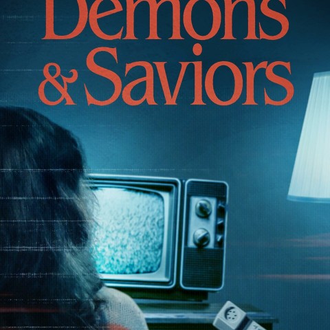 Demons & Saviors