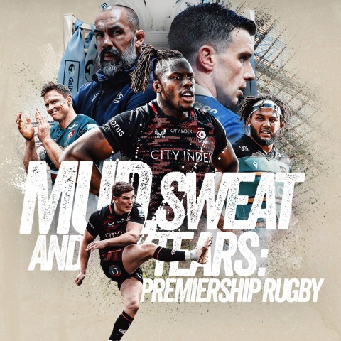 Mud, Sweat and Tears: Premiership Rugby