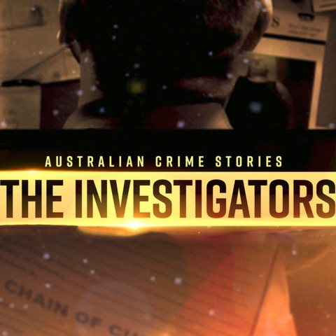 Australian Crime Stories: The Investigators