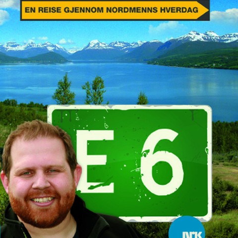 E6 – En reise gjennom nordmenns hverdag