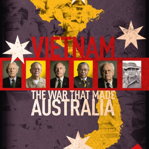 Vietnam: The War That Made Australia