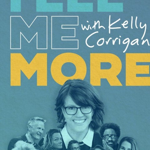 Tell Me More with Kelly Corrigan