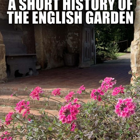 A Short History of the English Garden