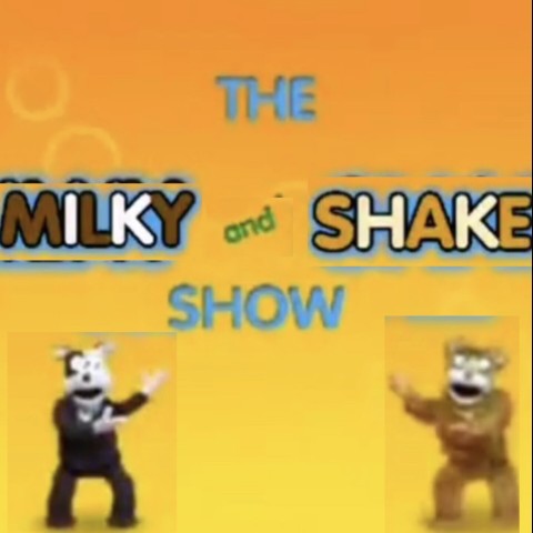 The Milky and Shake Show