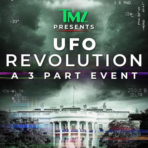 TMZ Presents: UFO Revolution