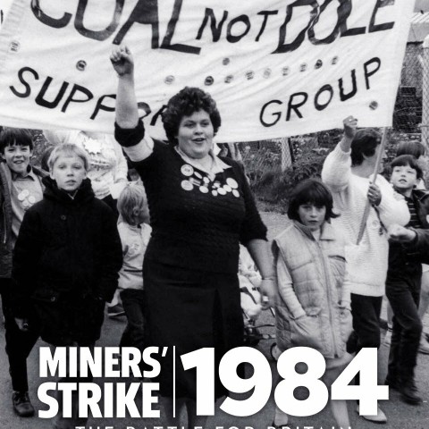 The Miners' Strike 1984: The Battle for Britain