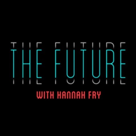 The Future with Hannah Fry