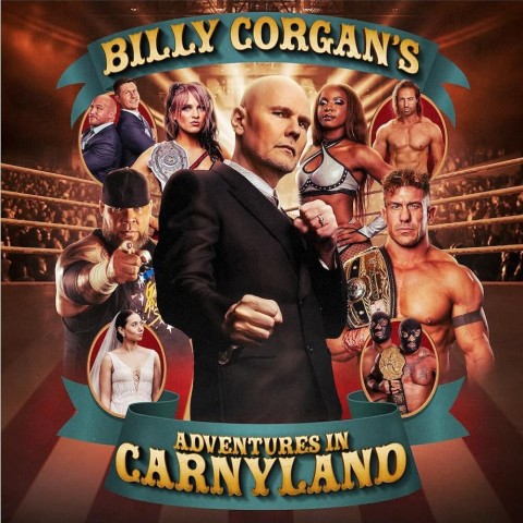 Billy Corgan‘s Adventures in Carnyland