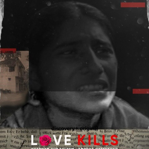 Love Kills: Shabnam aur Saleem - Amroha Hatyakand