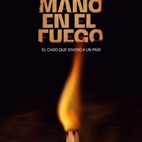 La Mano En El Fuego