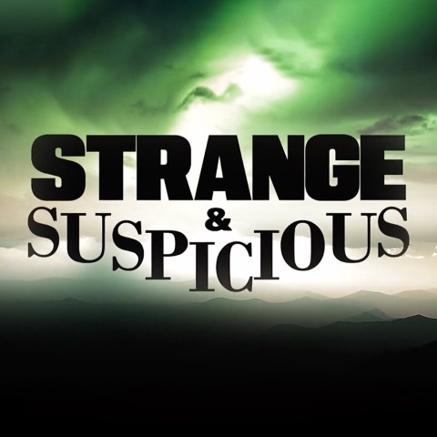 Strange & Suspicious