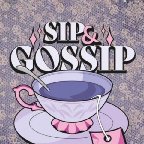 Sip & Gossip