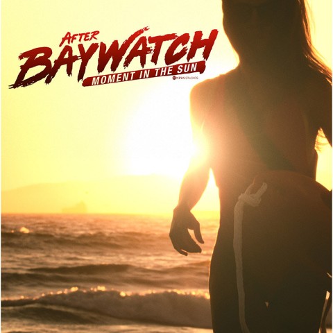 After Baywatch: Moment in the Sun