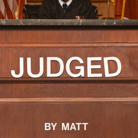 Judged by Matt Walsh