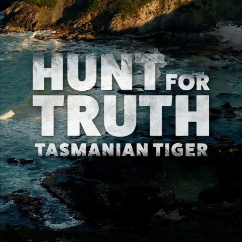 Hunt for Truth: Tasmanian Tiger