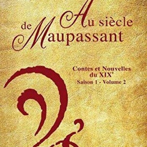 Au siècle de Maupassant: Contes et nouvelles du XIXème siècle