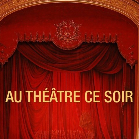 Au théâtre ce soir