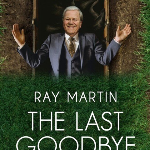 Ray Martin: The Last Goodbye