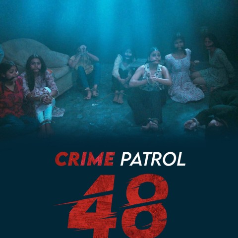 Crime Patrol 48 Hours