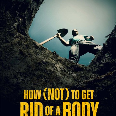 How (Not) to Get Rid of a Body