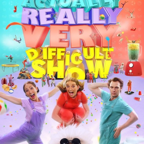 The Actually Really Very Difficult Show