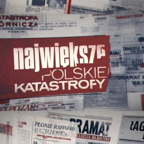 Największe polskie katastrofy